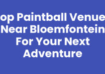 Top Paintball Venues Near Bloemfontein for Your Next Adventure Top Paintball Venues Near Bloemfontein for Your Next Adventure