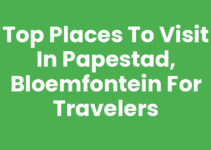 Top Places to Visit in Papestad, Bloemfontein for Travelers