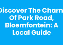 Discover the Charm of Park Road, Bloemfontein: A Local Guide