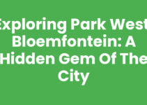 Exploring Park West, Bloemfontein: A Hidden Gem of the City