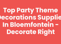 Top Party Theme Decorations Supplier in Bloemfontein – Decorate Right
