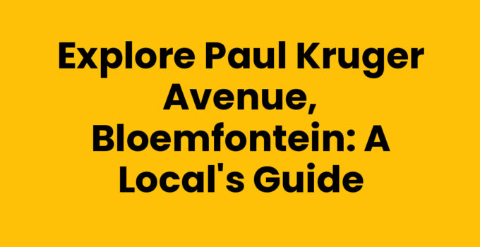 A vibrant view of Paul Kruger Avenue, Bloemfontein showcasing local shops and landmarks.
