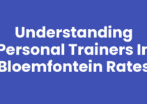 Understanding Personal Trainers in Bloemfontein Rates Understanding Personal Trainers in Bloemfontein Rates