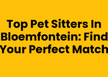 Top Pet Sitters in Bloemfontein: Find Your Perfect Match Top Pet Sitters in Bloemfontein: Find Your Perfect Match