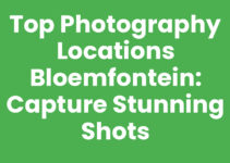 Top Photography Locations Bloemfontein: Capture Stunning Shots Top Photography Locations Bloemfontein: Capture Stunning Shots