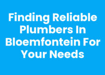 Finding Reliable Plumbers in Bloemfontein for Your Needs