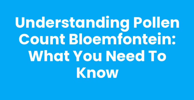 Pollen count Bloemfontein with floral background