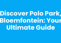 Discover Polo Park, Bloemfontein: Your Ultimate Guide