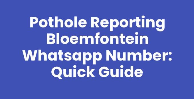 Pothole reporting Bloemfontein WhatsApp number guide