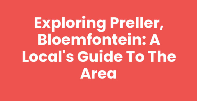 A scenic view of Preller, Bloemfontein, showcasing the neighborhood's charm.
