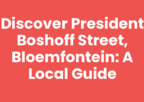 Discover President Boshoff Street, Bloemfontein: A Local Guide