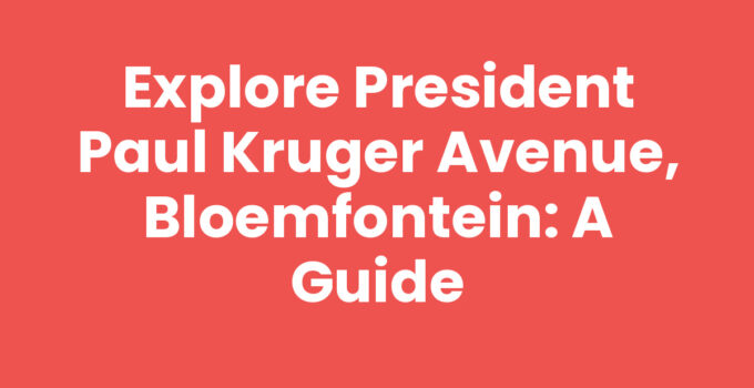A vibrant view of President Paul Kruger Avenue, Bloemfontein showcasing cultural landmarks.