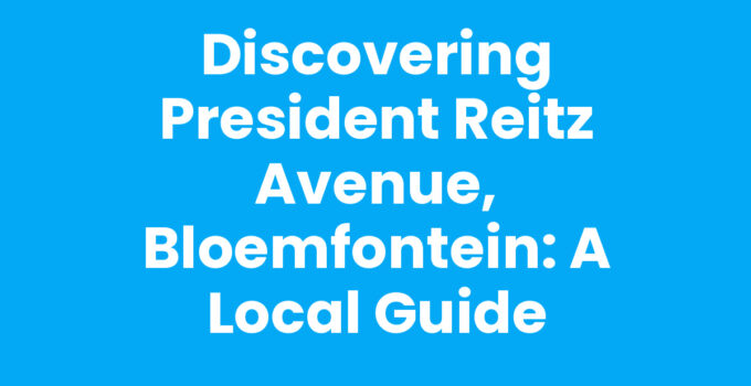 Scenic view of President Reitz Avenue, Bloemfontein showcasing local attractions.