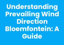 Understanding Prevailing Wind Direction Bloemfontein: A Guide