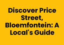 Discover Price Street, Bloemfontein: A Local’s Guide