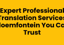 Expert Professional Translation Services Bloemfontein You Can Trust