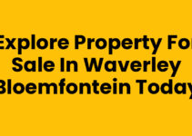 Explore Property for Sale in Waverley Bloemfontein Today