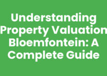 Understanding Property Valuation Bloemfontein: A Complete Guide