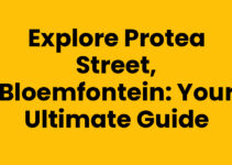 Explore Protea Street, Bloemfontein: Your Ultimate Guide
