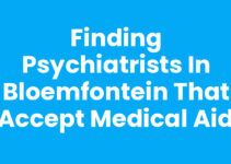 Finding Psychiatrists in Bloemfontein that Accept Medical Aid Finding Psychiatrists in Bloemfontein that Accept Medical Aid