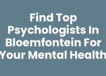 Find Top Psychologists in Bloemfontein for Your Mental Health Find Top Psychologists in Bloemfontein for Your Mental Health