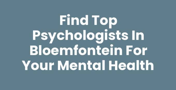 Qualified psychologists in Bloemfontein providing mental health support