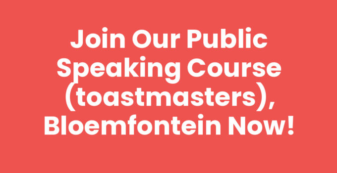 Public speaking course (Toastmasters) in Bloemfontein