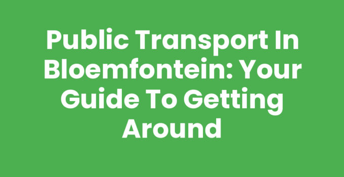 Public transport in Bloemfontein showcasing local bus and taxi options