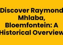 Discover Raymond Mhlaba, Bloemfontein: A Historical Overview