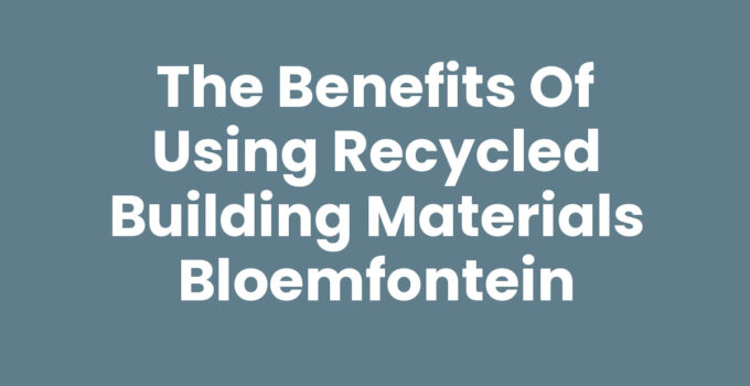 Recycled building materials Bloemfontein showcasing reclaimed wood and bricks