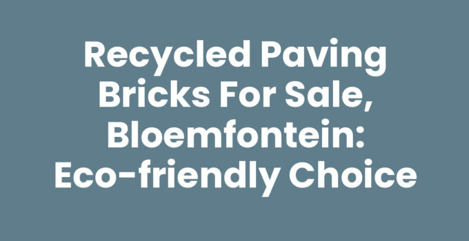 Recycled paving bricks for sale in Bloemfontein, eco-friendly landscaping material.