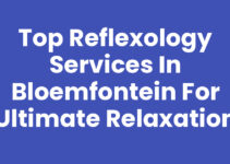 Top Reflexology Services in Bloemfontein for Ultimate Relaxation