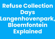 Refuse Collection Days Langenhovenpark, Bloemfontein Explained