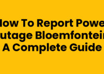 How to Report Power Outage Bloemfontein: A Complete Guide