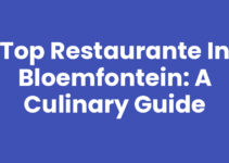 Top Restaurante in Bloemfontein: A Culinary Guide Top Restaurante in Bloemfontein: A Culinary Guide