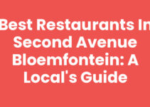 Best Restaurants in Second Avenue Bloemfontein: A Local’s Guide