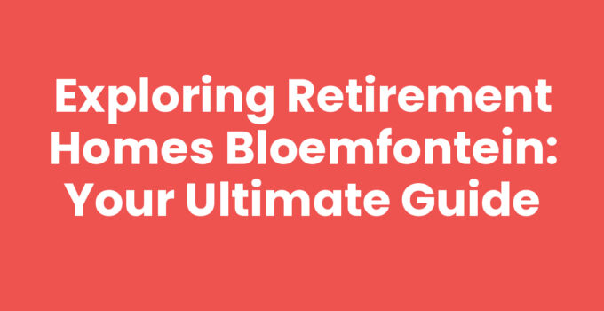 Retirement homes Bloemfontein with beautiful gardens and community spaces