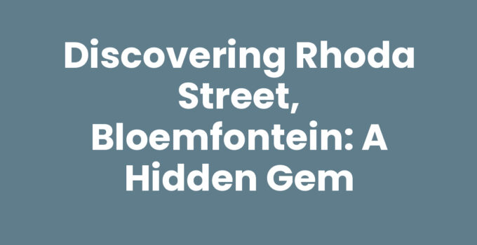 Rhoda Street, Bloemfontein vibrant local shops and culture