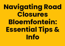 Navigating Road Closures Bloemfontein: Essential Tips & Info