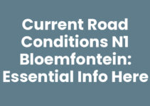 Current Road Conditions N1 Bloemfontein: Essential Info Here