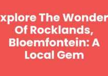 Explore the Wonders of Rocklands, Bloemfontein: A Local Gem