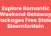 Explore Romantic Weekend Getaway Packages Free State, Bloemfontein