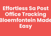 Effortless SA Post Office Tracking Bloemfontein Made Easy