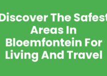 Discover the Safest Areas in Bloemfontein for Living and Travel