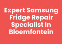 Expert Samsung Fridge Repair Specialist in Bloemfontein