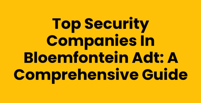 Security companies in Bloemfontein ADT offering reliable home protection