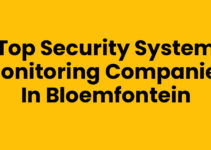 Top Security System Monitoring Companies in Bloemfontein