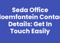SEDA Office Bloemfontein Contact Details: Get in Touch Easily