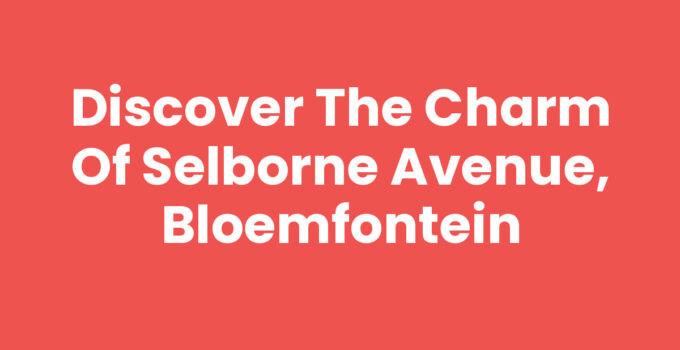 A picturesque view of Selborne Avenue, Bloemfontein, featuring local shops and cafes.