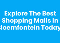 Explore the Best Shopping Malls in Bloemfontein Today! Explore the Best Shopping Malls in Bloemfontein Today!